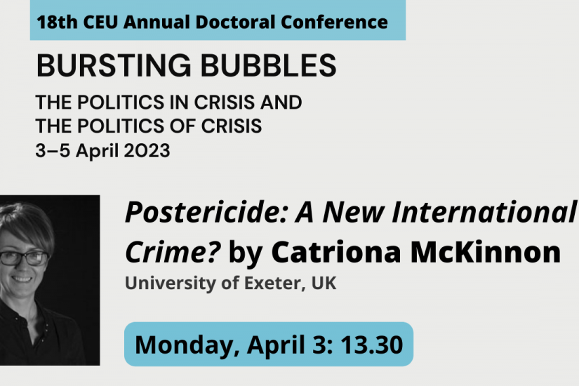 Postericide: A New International Crime? - Annual Doctoral Conference Keynote by Prof. Catriona McKinnon