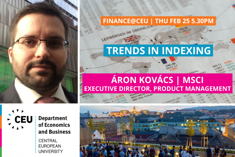 CEU Finance@CEU Aron Kovacs MSCI Trends in Indexing