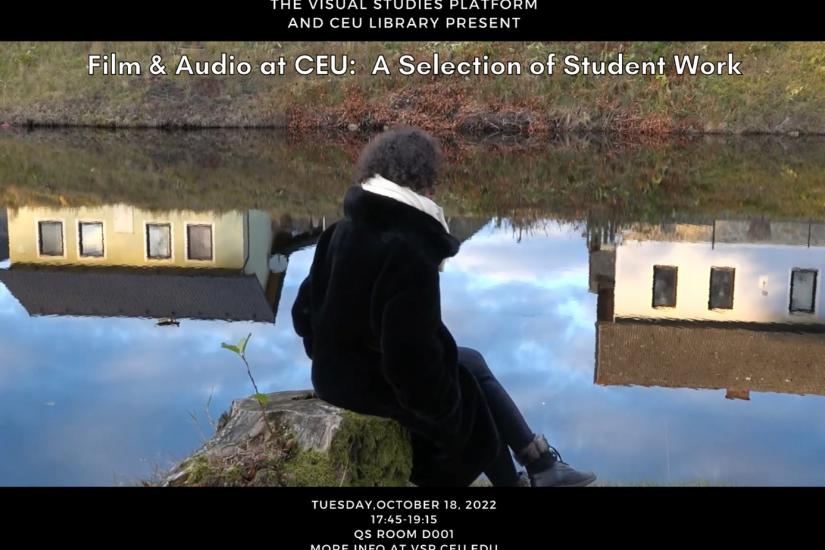 Film &amp; Audio at CEU: A Selection of Student Work 