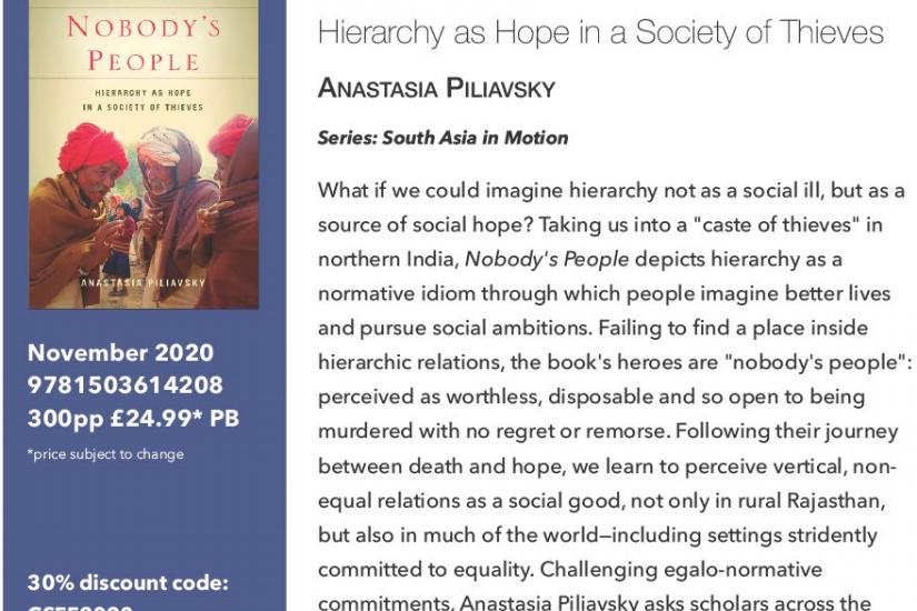 Anastasia piliavsky is the  author of Nobody’s people: Hierarchy as hope in a society of thieves (Stanford 2020)