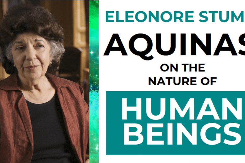 Aquinas on the Nature of Human Beings with Eleonore Stump (SLU)
